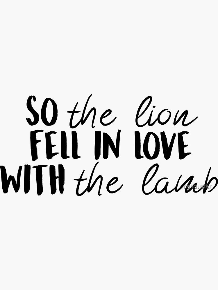 Lion Fell in Love with Lamb Waterproof Vinyl Sticker - Decals for Hydro Flask, Laptop, Skateboard & More - Perfect for Water Bottles, Tech Devices & Outdoor Gear