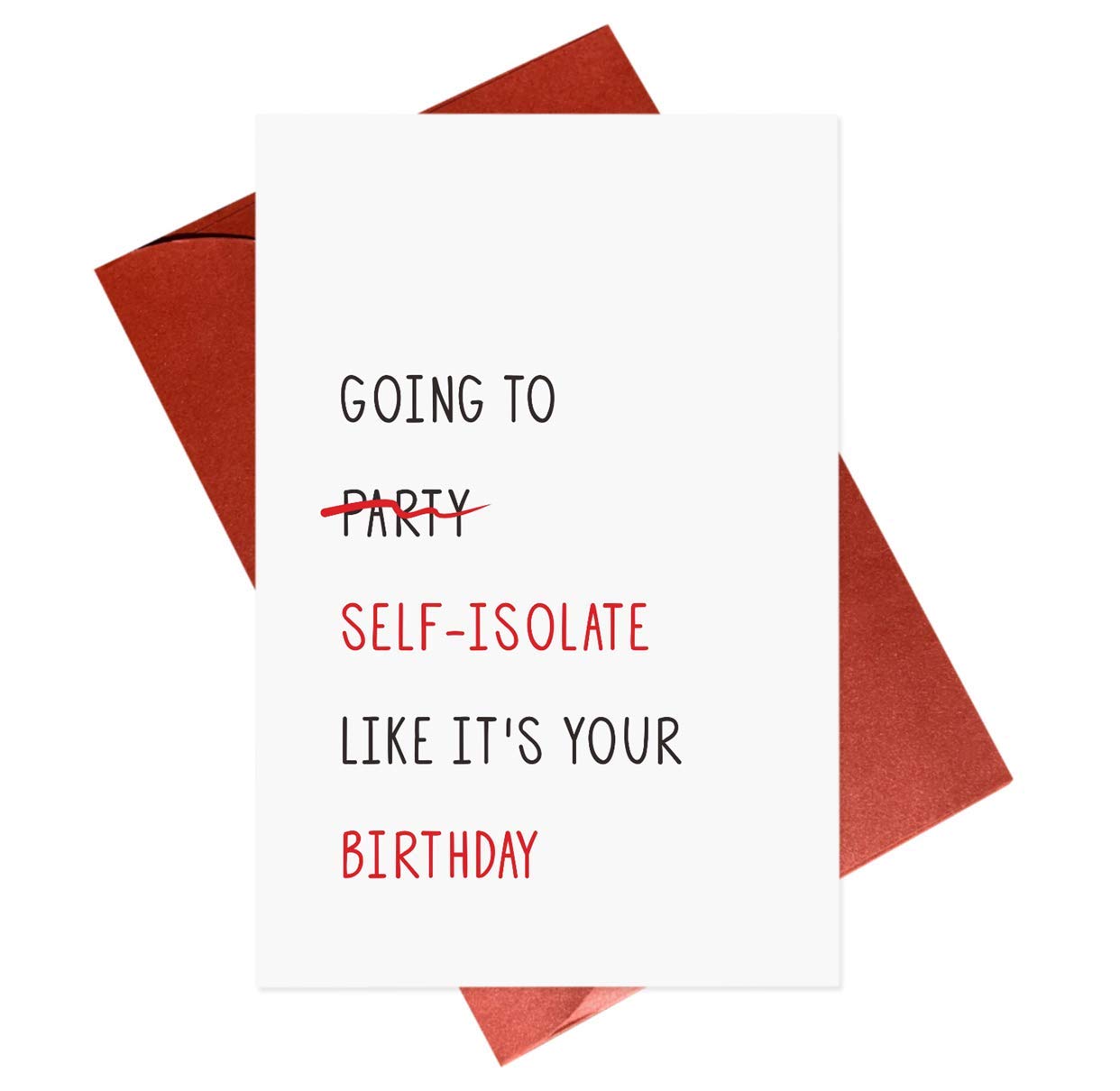 Funny Self Isolating Birthday Card - Quarantine Humor Greeting Card for Social Distancing - Perfect Lockdown Birthday Gift for Friends & Family - Great for Virtual Celebrations and Mail Surprises