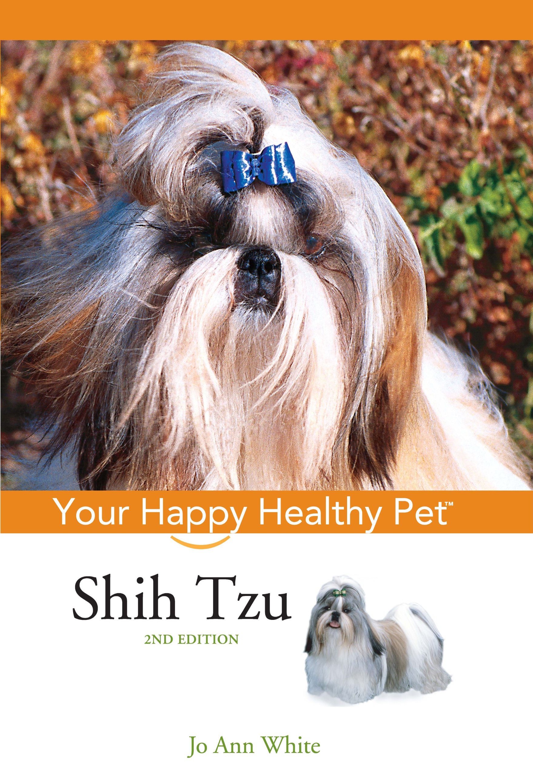 Shih Tzu Dog Care Guide - Happy Healthy Pet Tips for Home