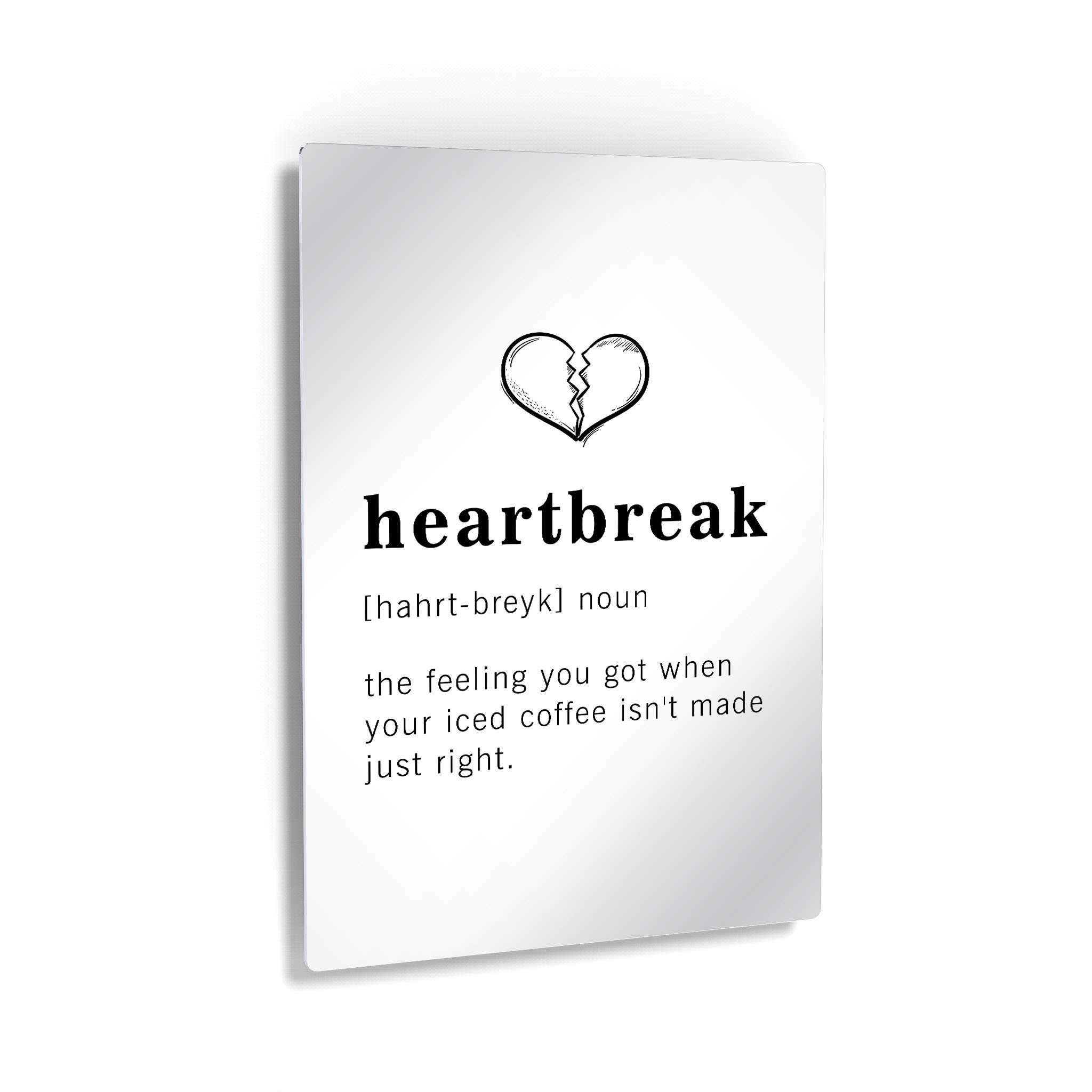 Funny Noun Dictionary Definition of Heartbreak Metal Print - Inspirational Quote Sign for Office, Living Room, Bedroom & Bathroom - Ready to Hang Wall Art Home Decor - Made in USA (36x24) - Perfect for Gifts, Housewarming & Adding Humor to Your Space