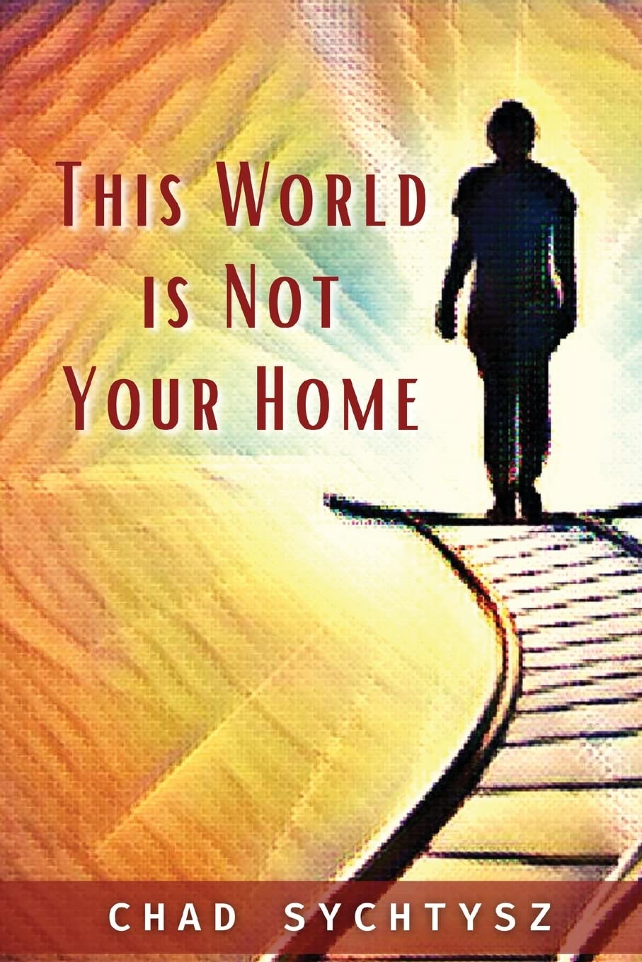 This World Is Not Your Home - Inspirational Christian Wall Art Decor for Home & Office - Perfect for Living Room, Bedroom, Church & Gift Giving
