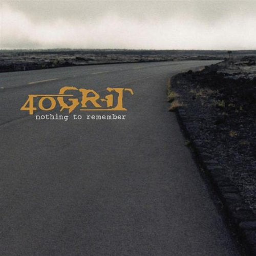 40 GRIT - Nothing to Remember (CD) | Punk Rock Album | Perfect for Road Trips & Workout Playlists
