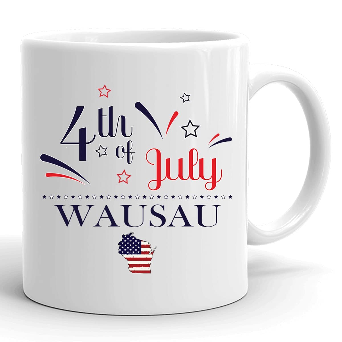 Personalized 11oz White Coffee Mug - Custom USA Flag Design for Independence Day, Happy 4th of July Gift - Wausau Wisconsin Themed - Perfect for Home, Office & Patriotic Celebrations