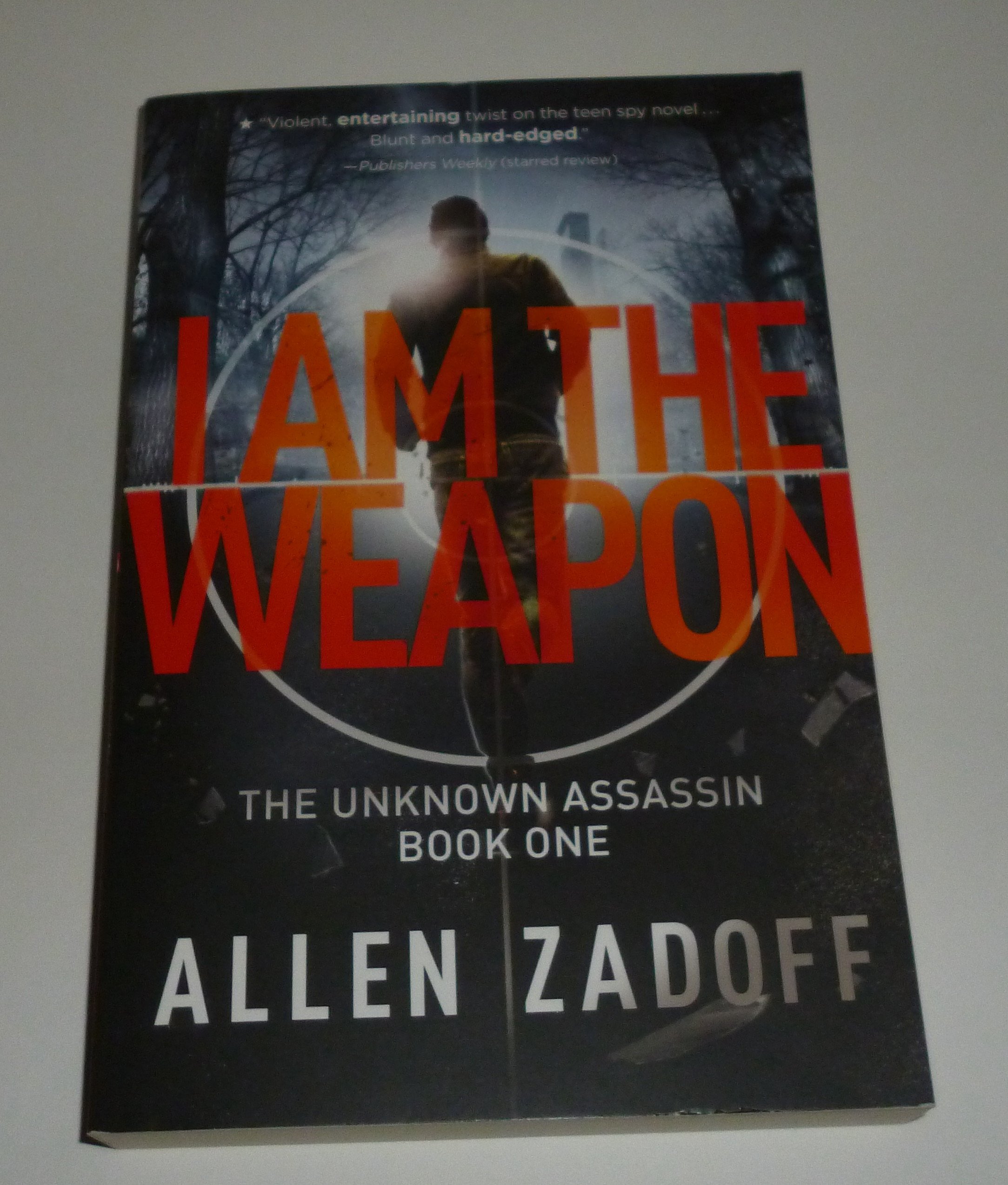 I Am the Weapon (Unknown Assassin Series Book 1) - Formerly Titled Boy Nobody - Thrilling YA Spy Novel for Teens & Adults - Perfect for Fans of Action-Packed Assassin Stories