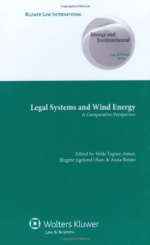Legal Systems and Wind Energy: A Comparative Analysis of Energy & Environmental Law Policies | Renewable Energy Regulation Guide for Policymakers & Lawyers