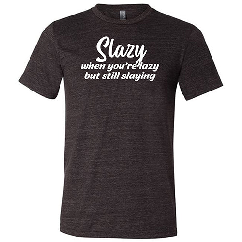 Slazy Unisex T-Shirt - Comfortable & Stylish Lazy Day Outfit for Men & Women | Perfect for Lounging, Relaxing & Casual Wear