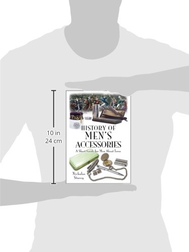 History of Men’s Accessories | Essential Guide to Stylish Men's Fashion | Perfect for Grooming, Dating & Business Events