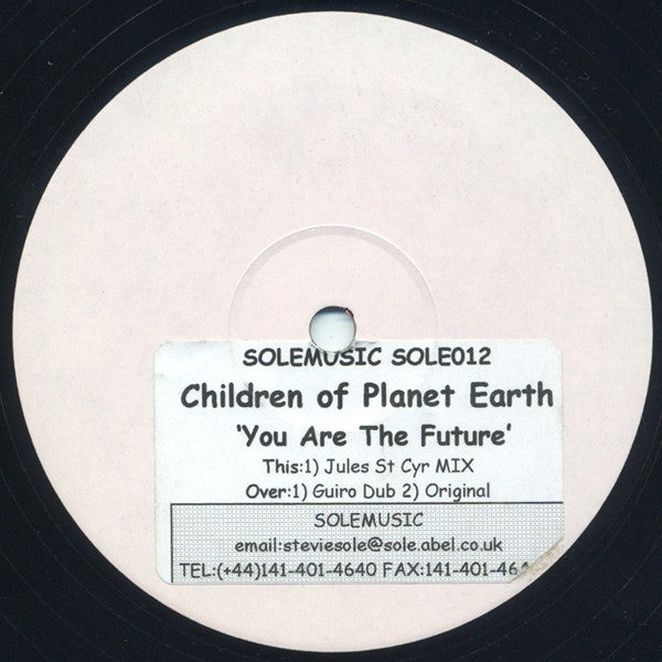 Children Of Planet Earth - You Are The Future White Label Sole Music SOLE012 - Perfect for DJs, Music Producers & Electronic Dance Events
