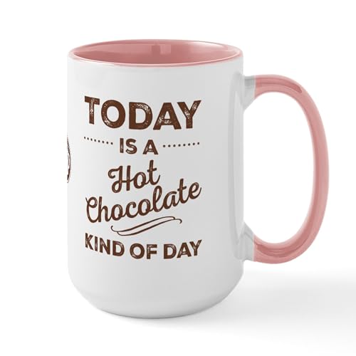 White/Pink Inside - Today Is A Hot Chocolate Kind Of Day Large Mugs