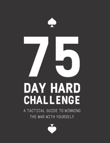 75 Day Hard Challenge Journal - Fitness Tracker & Workbook for Self-Improvement