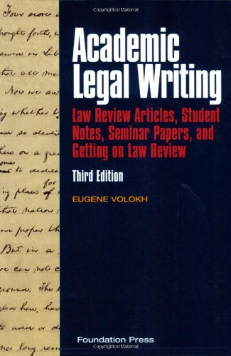 Academic Legal Writing Guide: Law Review Articles, Student Notes & Seminar Papers | Tips for Getting Published in Law Reviews | Perfect for Law Students & Legal Scholars