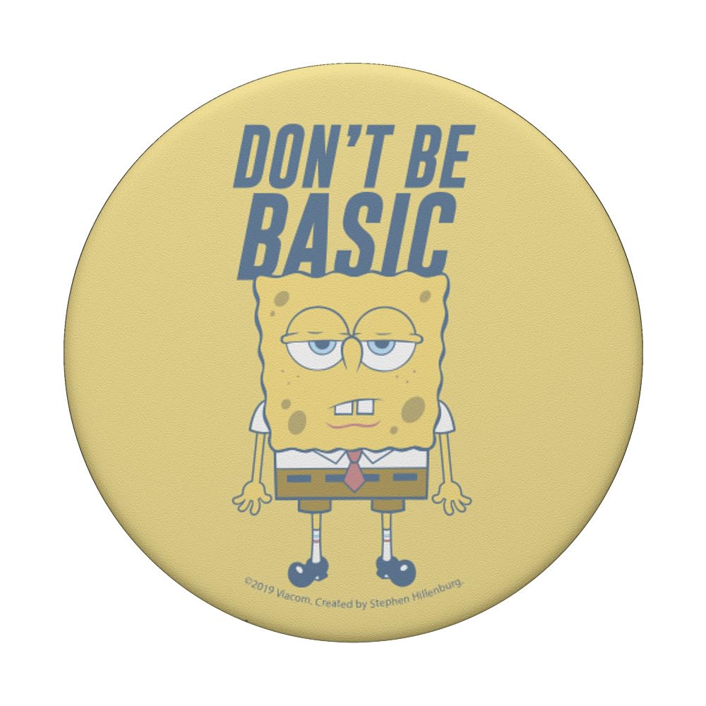 SpongeBob SquarePants Don't Be Basic Yellow PopSockets PopGrip - Swappable Phone Grip & Stand for iPhone, Samsung, Smartphones - Perfect for Daily Use, Commuting, and Selfies