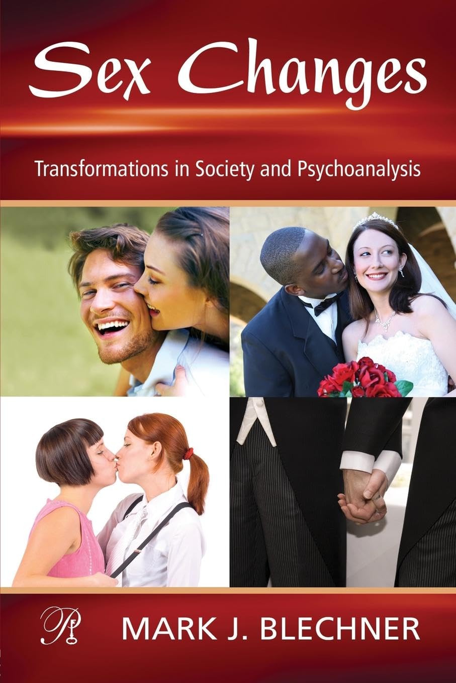 Sex Changes: Psychoanalysis in a New Key Book Series - Exploring Gender Identity in Modern Psychology for Therapists & Students
