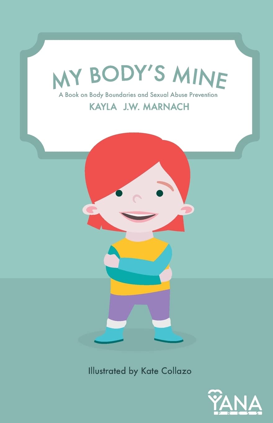 My Body's Mine: A Book on Body Boundaries & Sexual Abuse Prevention for Kids - Teach Children Personal Safety & Consent (Can-Do Kids Series) - Perfect for Parents, Teachers & Child Counseling
