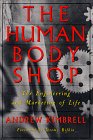The Human Body Shop: Bioengineering and Life Science Marketing for Medical Innovations & Research Applications