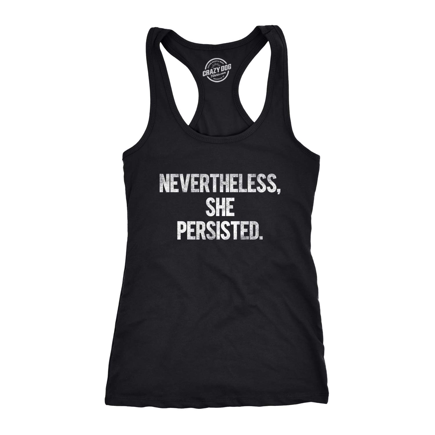 Nevertheless She Persisted Funny Political Congress Senate Fitness Tank Top for Women - Workout, Gym, Running & Casual Wear - Feminist Slogan Tee