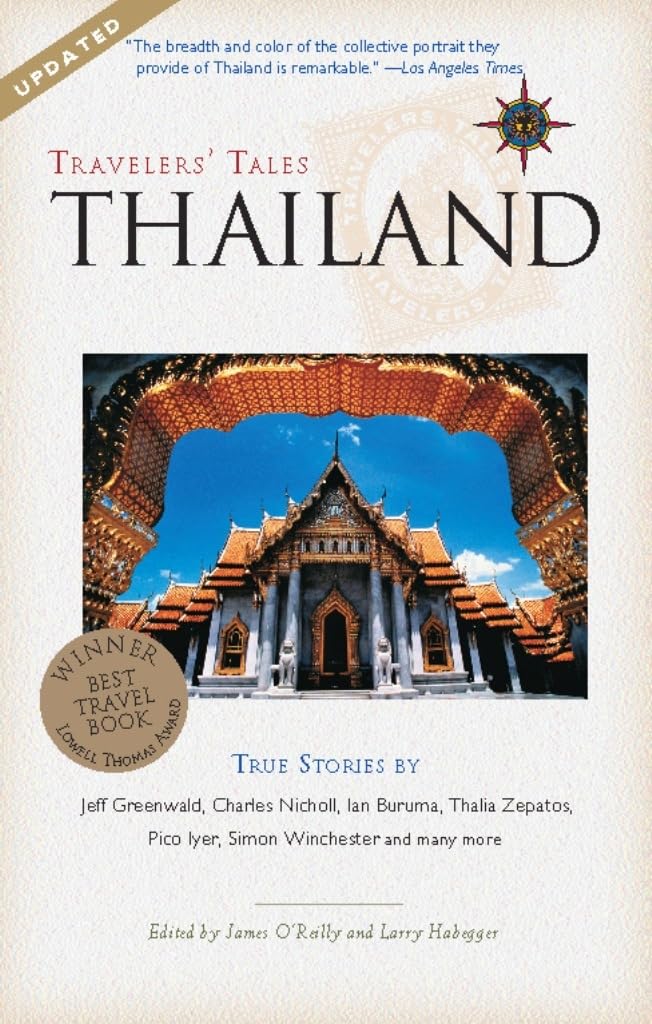 Travelers' Tales Thailand: True Stories of Adventure & Culture - Perfect for Backpackers, Expats & Thailand Travel Enthusiasts
