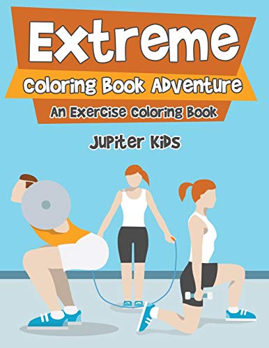 Extreme Coloring Book Adventure - Stress Relief & Mindfulness Coloring Book for Adults & Teens | Perfect for Relaxation, Meditation & Creative Therapy