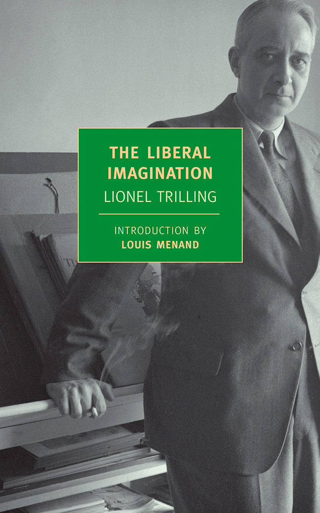 The Liberal Imagination by Lionel Trilling - Classic Literary Criticism & Essays on Culture, Politics & Society - Perfect for Book Clubs, Academic Study & Thought-Provoking Reading