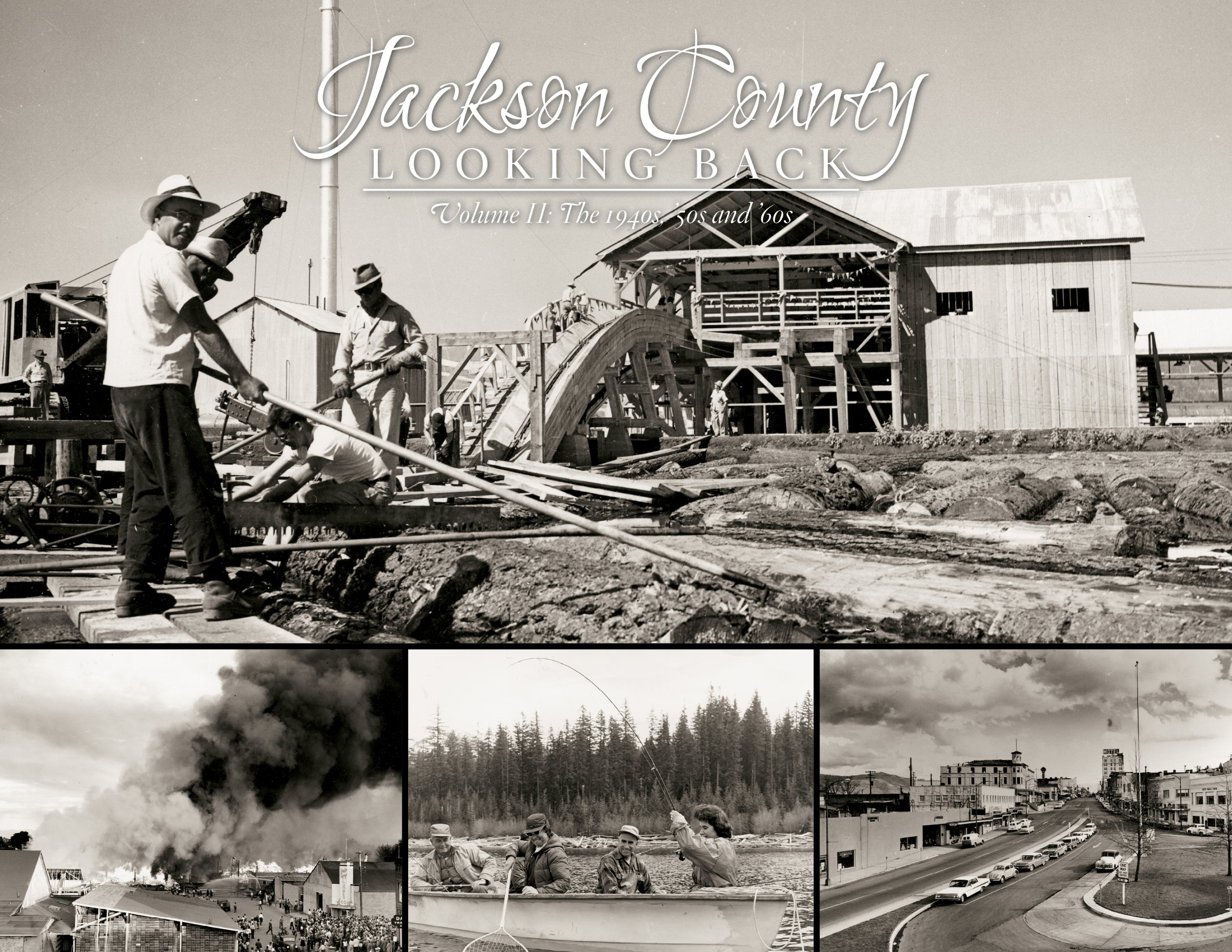 Jackson County: Looking Back - Volume II | Historical Photos & Stories | Perfect for Genealogy Research & Local History Enthusiasts