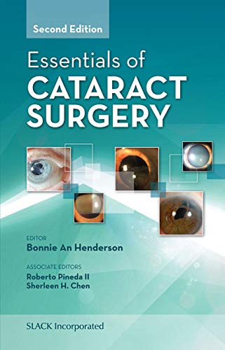 Essentials of Cataract Surgery 2nd Edition - Comprehensive Guide for Ophthalmologists & Surgeons | Cataract Treatment Reference Book for Medical Professionals