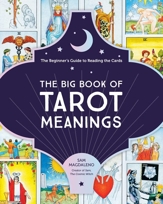 The Big Book of Tarot Meanings: Complete Guide to Card Interpretations for Love, Career & Spiritual Growth | Perfect for Beginners & Advanced Readers
