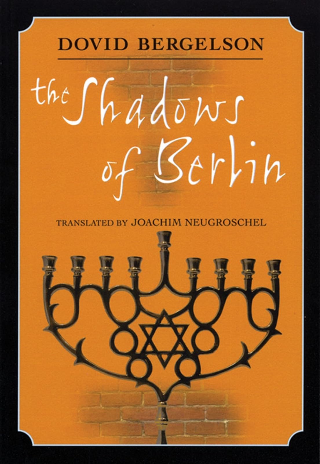 The Shadows of Berlin: Dovid Bergelson's Berlin Stories – Historical Fiction for Book Clubs & Literature Enthusiasts