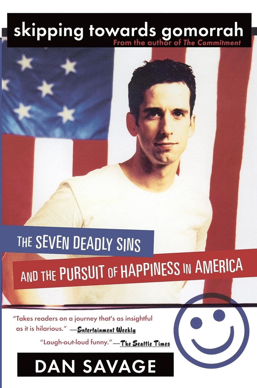 Skipping Towards Gomorrah: Exploring the Seven Deadly Sins and the Pursuit of Happiness in America - Perfect for Book Clubs, Philosophy Discussions & American Culture Studies