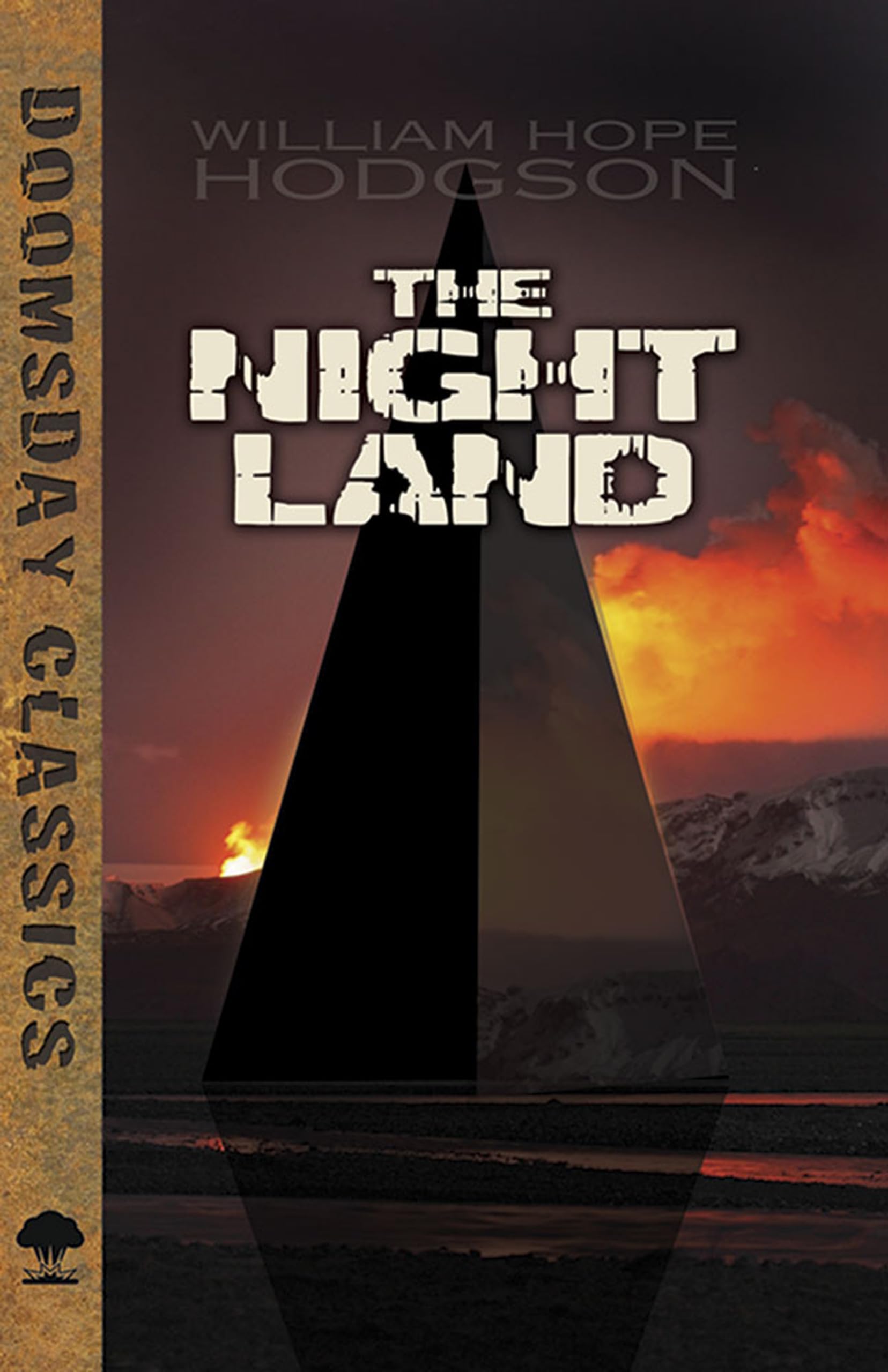 The Night Land - Dover Doomsday Classics | Post-Apocalyptic Sci-Fi Novel | Perfect for Dystopian Fiction Lovers & Book Collectors