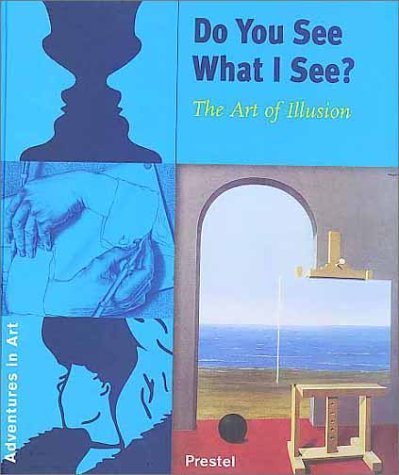 Do You See What I See? The Art of Illusion - Visual Trickery & Optical Illusions Book | Perfect for Art Lovers, Psychology Students & Creative Minds | Great Gift for Birthday, Christmas & Art Enthusiasts