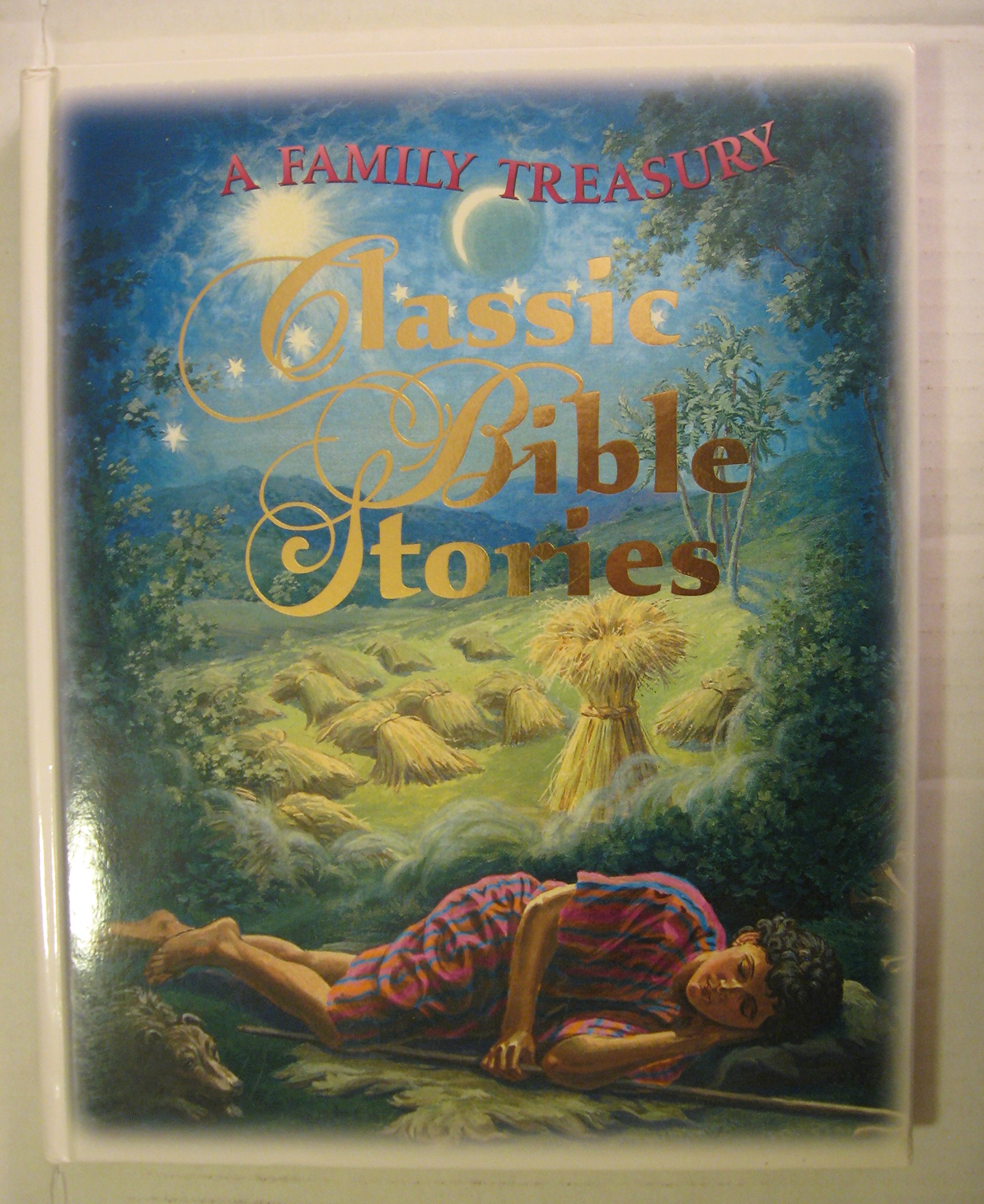 Classic Bible Stories: A Family Treasury Book - Inspirational Christian Children's Bible Stories for Kids & Family Devotions - Perfect for Sunday School, Bedtime Reading & Homeschooling
