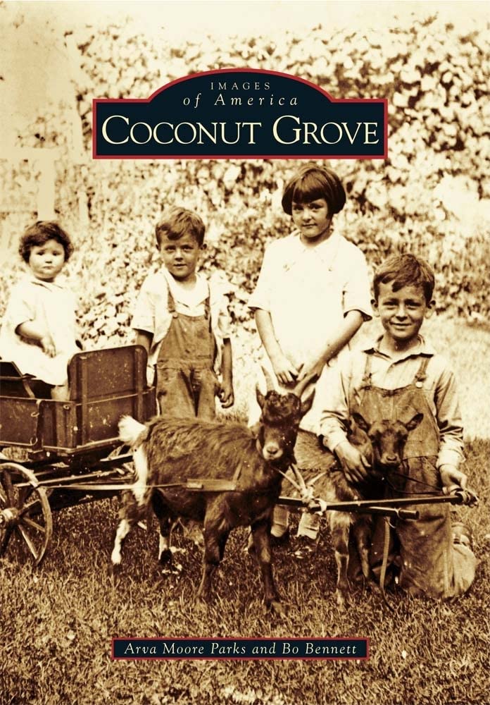 Coconut Grove (Images of America) - Historical Book About Florida's Oldest Neighborhood | Perfect for History Buffs, Travelers & Local Residents