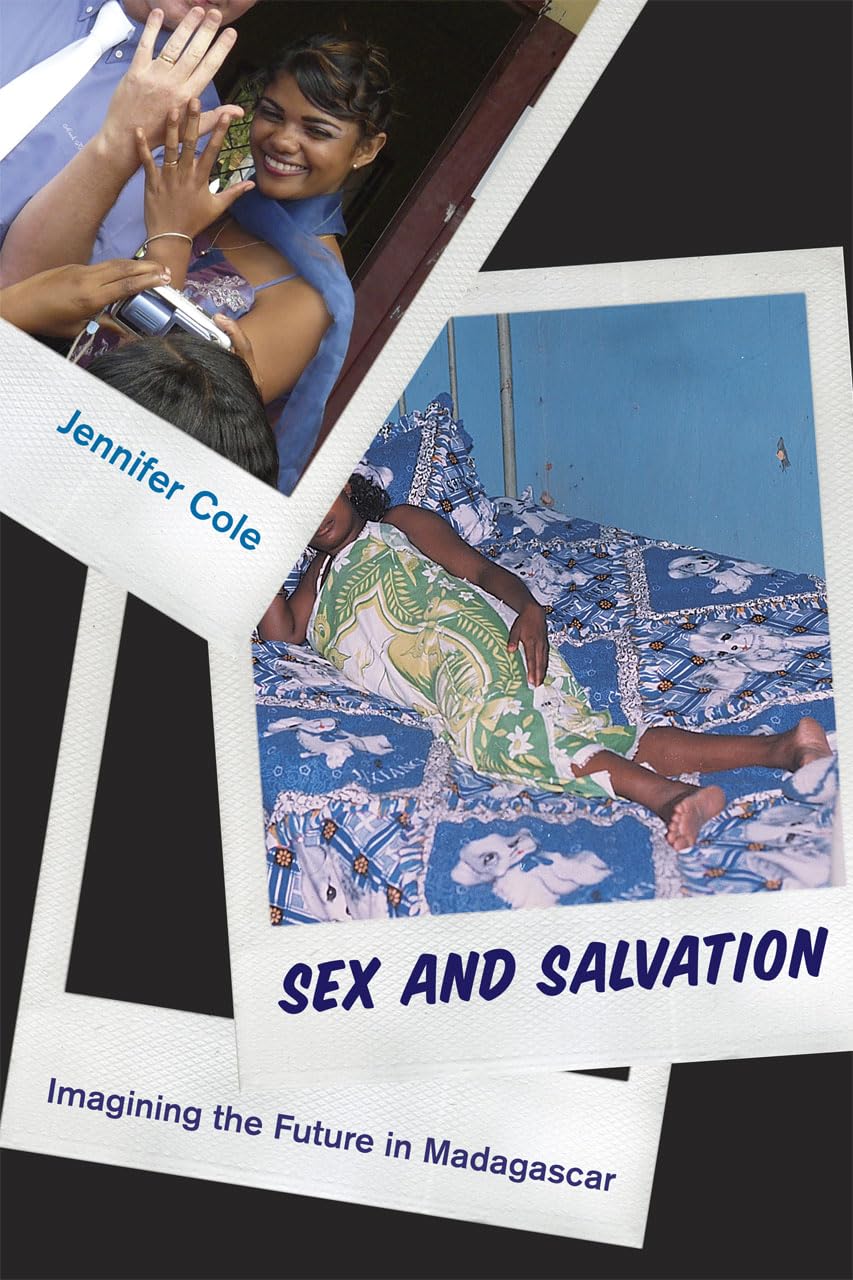 Sex and Salvation: Imagining the Future in Madagascar - A Thought-Provoking Exploration of Culture and Beliefs | Perfect for Anthropology Studies, Book Clubs & Cultural Enthusiasts