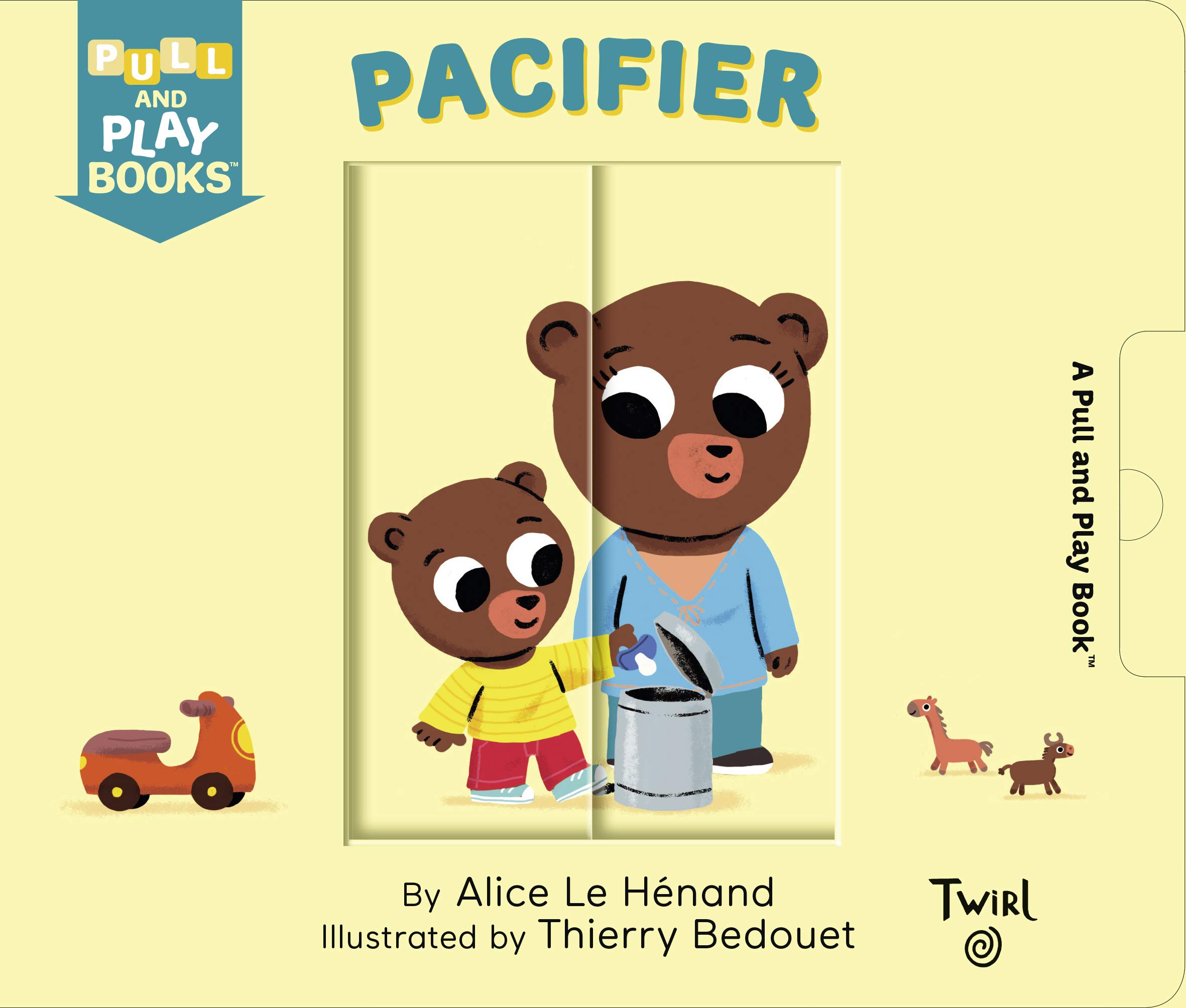Pull and Play: Pacifier - Interactive Baby Teether Toy for Soothing & Playtime | Soft Silicone Pacifier with Fun Textures | Perfect for Infants & Toddlers (Pull and Play Books) | Great for Teething Relief, Sensory Development & Bedtime Comfort