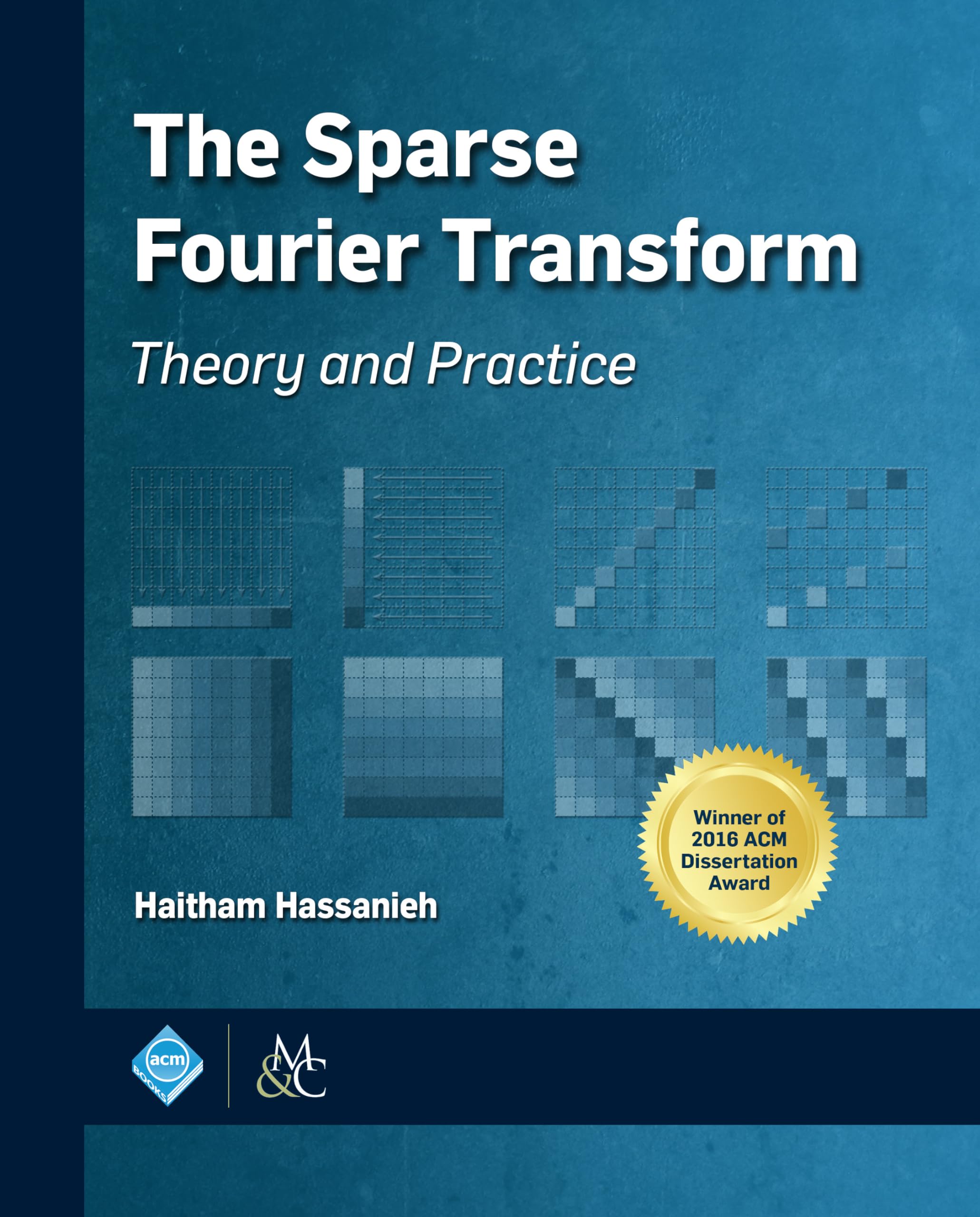 The Sparse Fourier Transform: Theory and Applications (ACM Books) - Essential Guide for Signal Processing & Data Compression Engineers