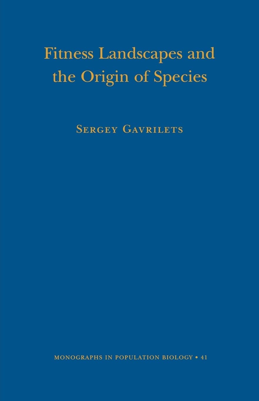 Fitness Landscapes and the Origin of Species - Evolutionary Biology Book (Monographs in Population Biology 41) | Perfect for Researchers, Students & Science Enthusiasts