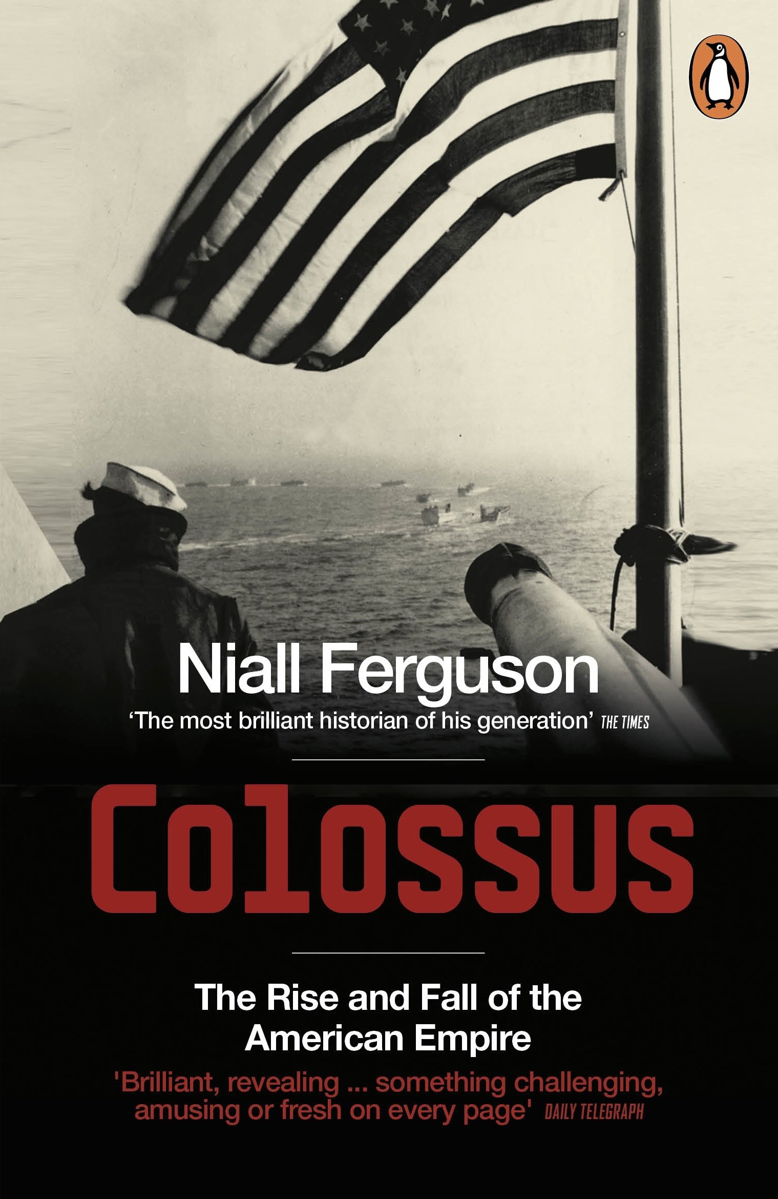 Colossus: The Price of America's Empire - History Book on US Global Power & Foreign Policy | Perfect for Political Science Students & History Enthusiasts