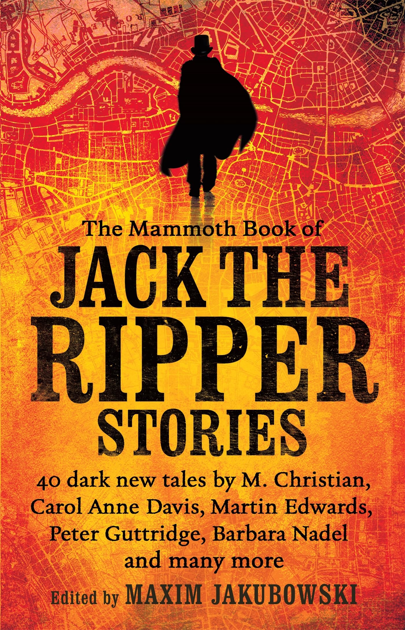 The Mammoth Book of Jack the Ripper Stories - True Crime Anthology Collection for Mystery Lovers | Perfect for Book Clubs, Crime Enthusiasts & Historical Fiction Readers