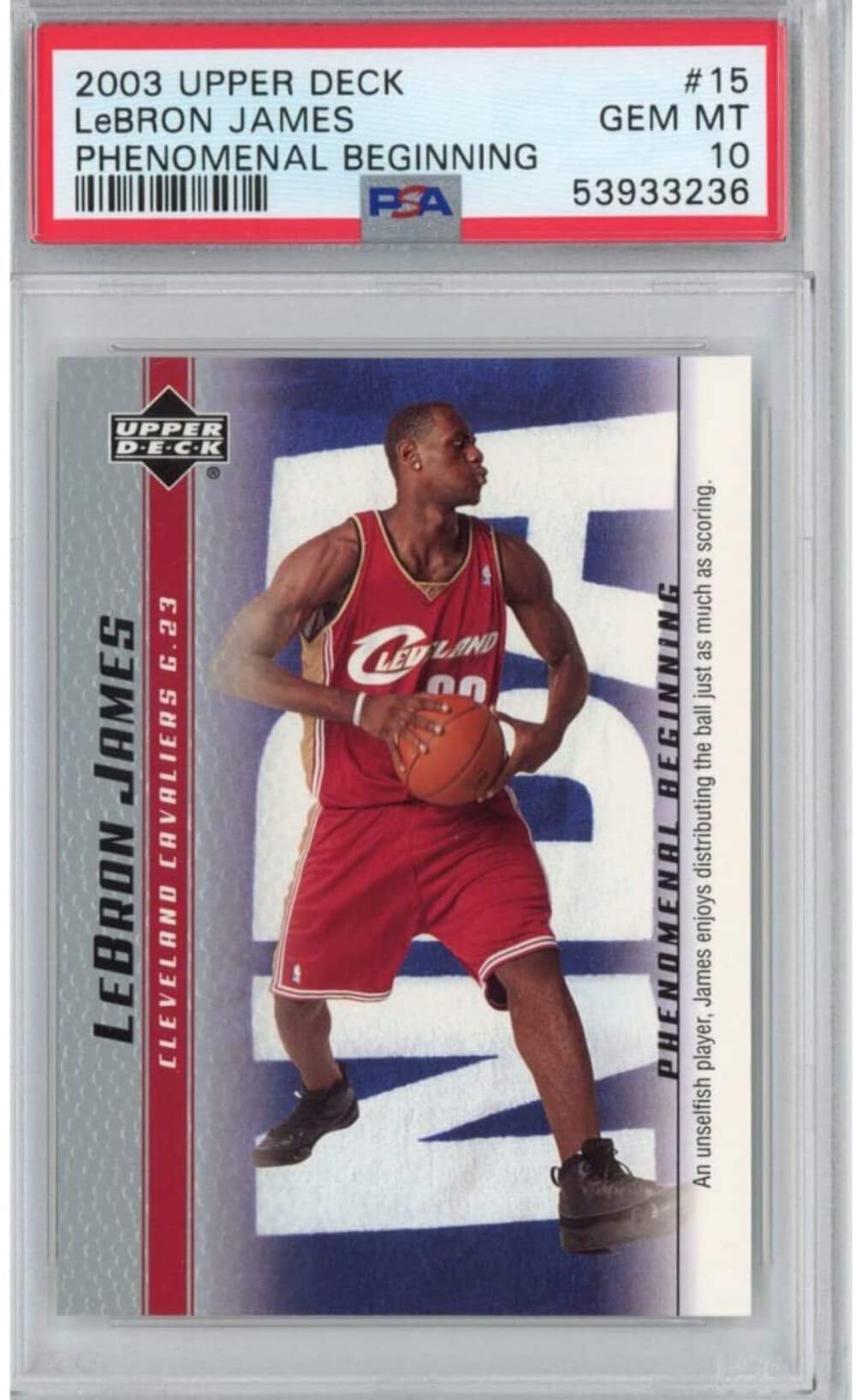 2003-04 Upper Deck LeBron James #15 Rookie Card PSA 10 Gem Mint - Phenomenal Beginnings Basketball Collectible - Perfect for NBA Memorabilia Collections, Investment, and Sports Fans Display