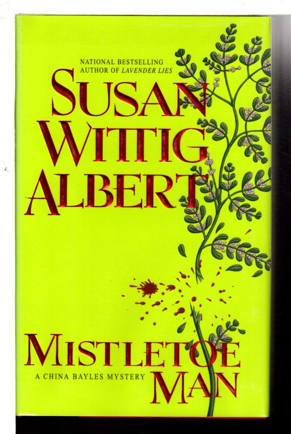 Mistletoe Man (A China Bayles Mystery Book) - Cozy Mystery Novel for Christmas Reading & Holiday Gifts