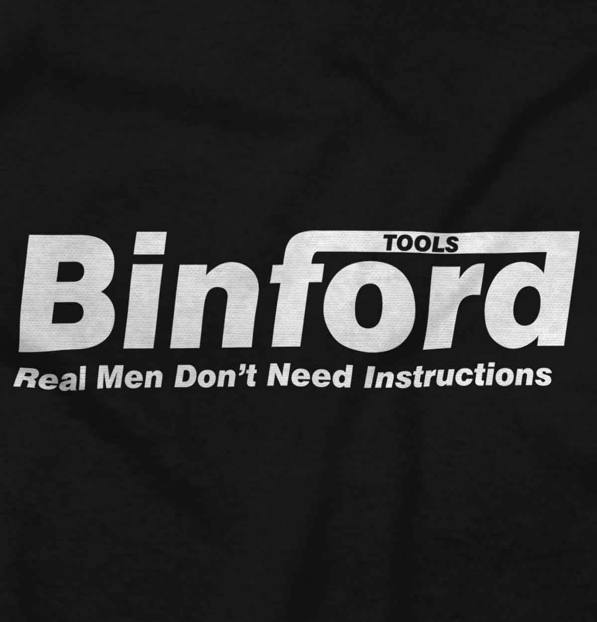 Brisco Brands Binford Tools Real Men No Instruction Sweatshirt - Unisex Pullover Hoodie for Men & Women | Perfect for DIY Projects, Construction Work & Casual Wear
