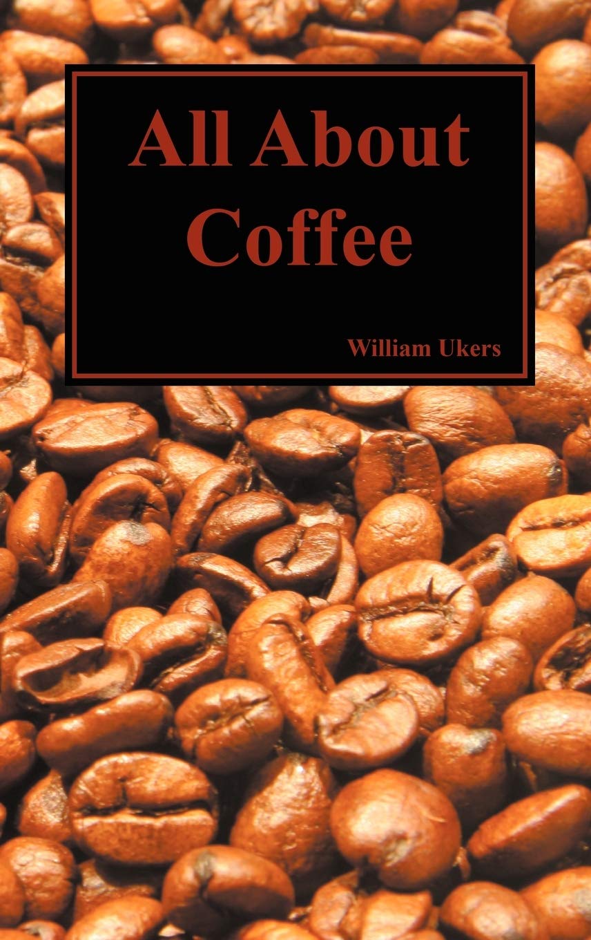 The Complete Guide to Coffee: History, Brewing & Tasting - Hardcover Book | Perfect for Coffee Lovers, Baristas & Home Brewers