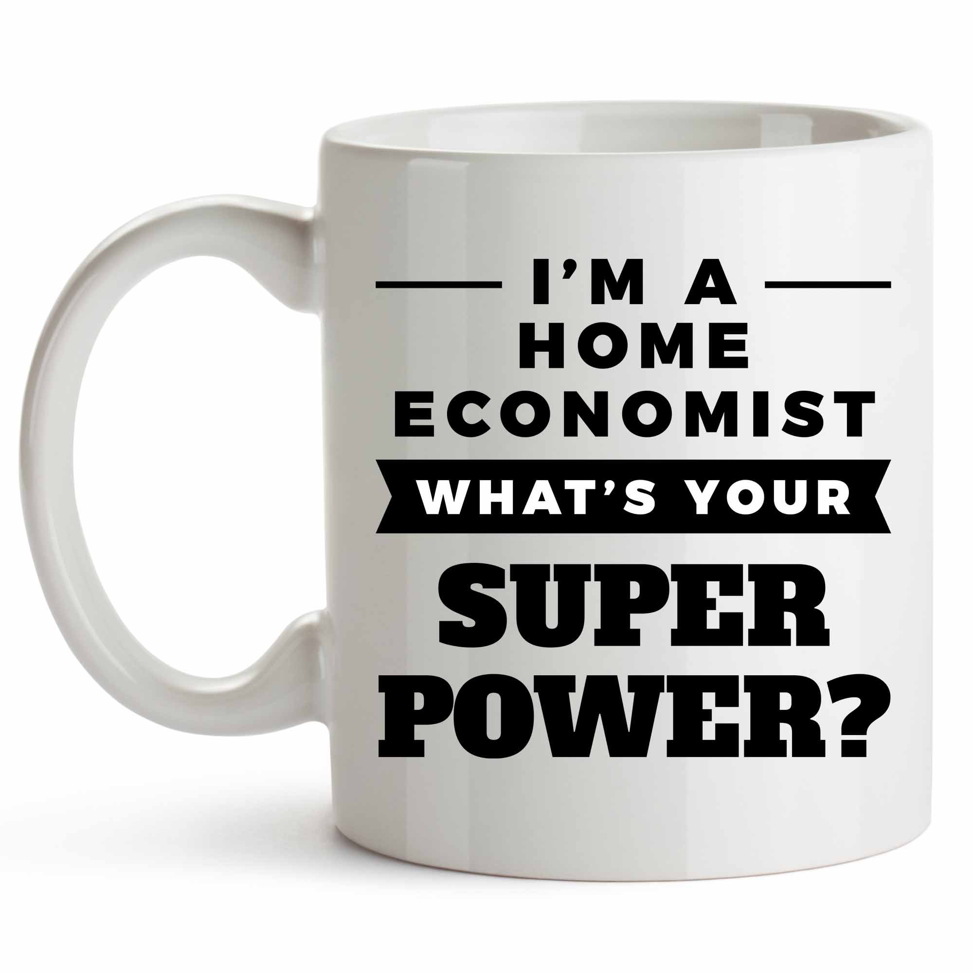 YouNique Designs 11oz Funny Home Economist Coffee Mug - Perfect Gift for Economists, Teachers & Coffee Lovers - Ideal for Office, Home & Classroom Use