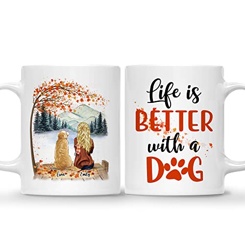 1 Dog - Life Is Better With A