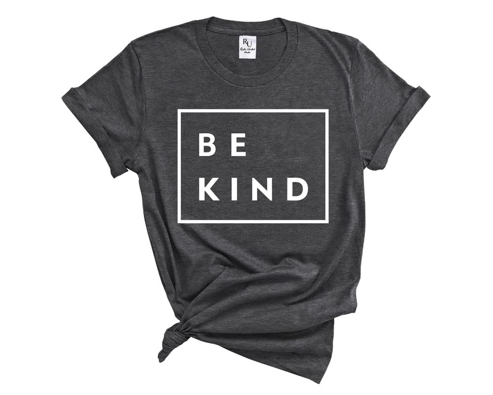 Be Kind Women's T-Shirt - Inspirational Graphic Tee with Positive Message, Cute Casual Top for Everyday Wear | Perfect for Work, School, and Weekend Outfits