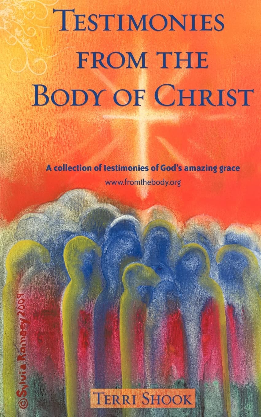 Testimonies from the Body of Christ - Inspiring Christian Faith Stories for Daily Devotion & Bible Study