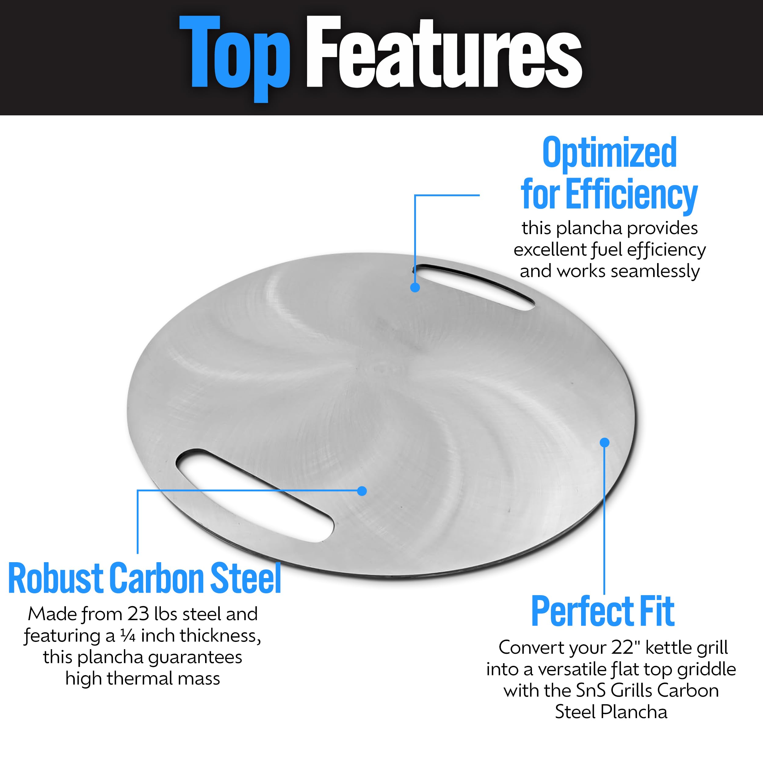 SnS Grills Slow 'N Sear Carbon Steel Flat Top Griddle - Rotating Durable Griddle for 22