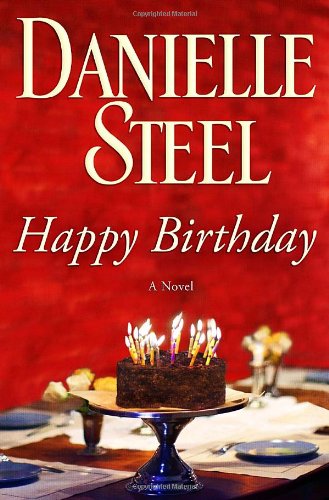 Happy Birthday: A Novel - Heartwarming Fiction Book for Birthday Celebrations & Special Occasions