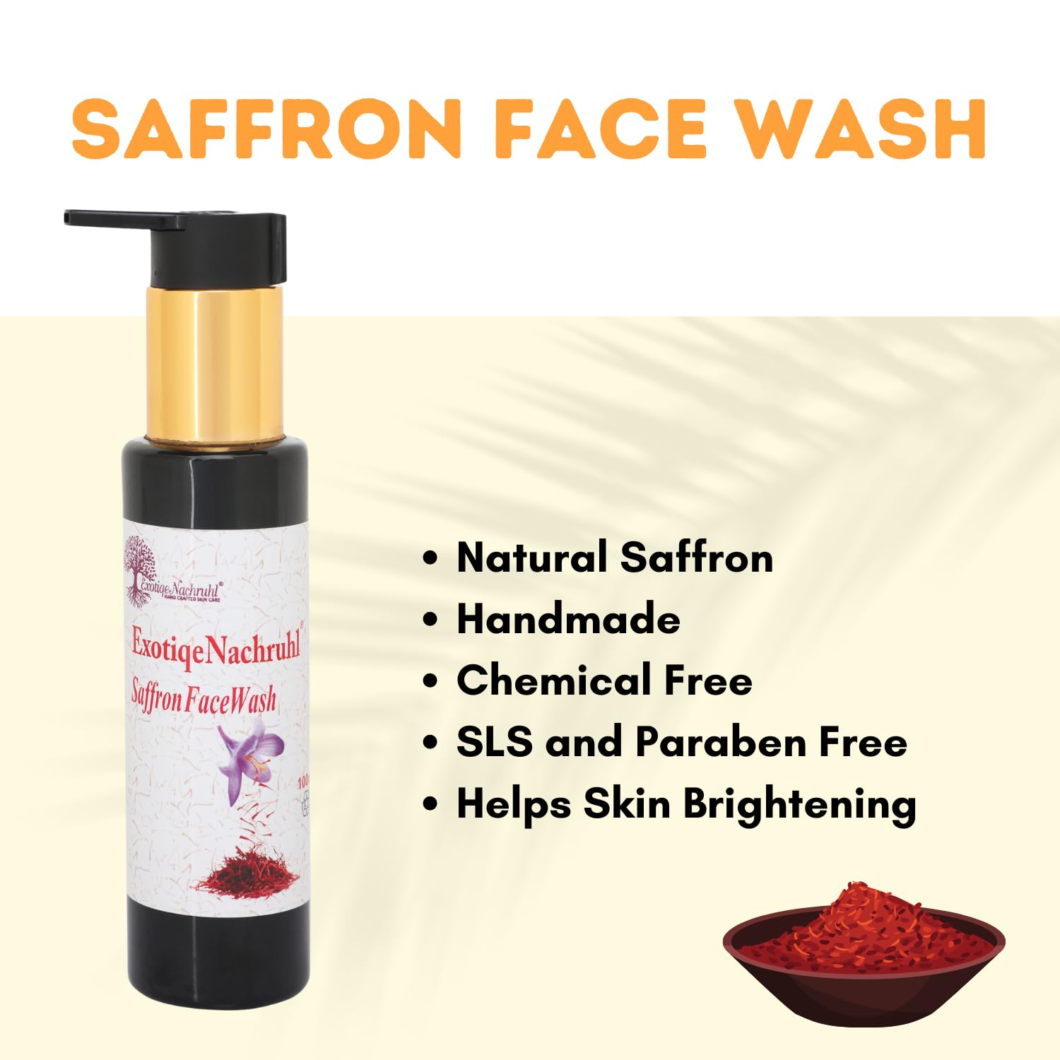 Exotiqe Nachruhl Saffron Face Wash - 100ml | Natural Ingredients, Handcrafted & Chemical-Free for Gentle Cleansing | Brightening & Hydrating for Daily Skincare Routine