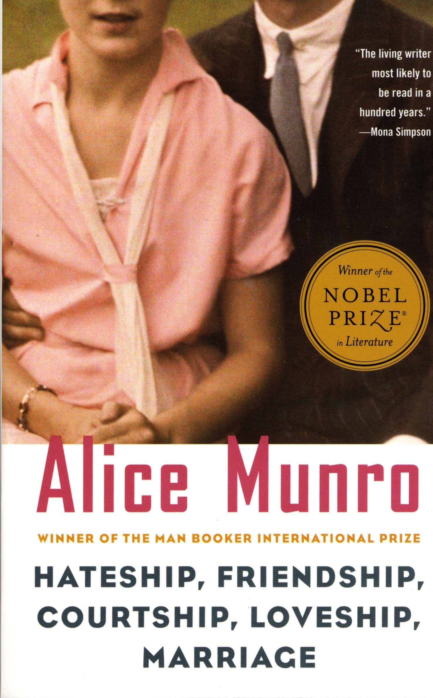 Hateship, Friendship, Courtship, Loveship, Marriage: Short Story Collection by Alice Munro | Literary Fiction for Book Clubs & Reading Enthusiasts